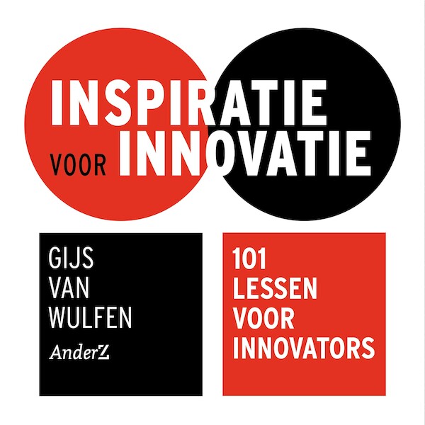 Inspiratie voor innovatie - Gijs van Wulfen (ISBN 9789462961111)