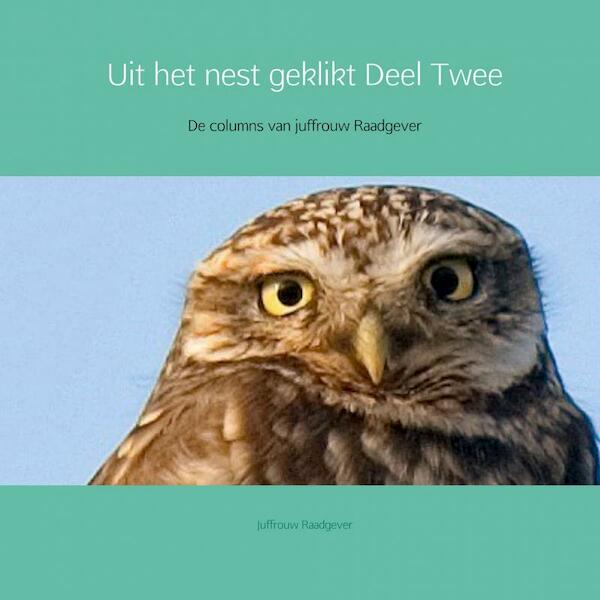 Uit het nest geklikt Deel Twee - Juffrouw Raadgever (ISBN 9789402189551)