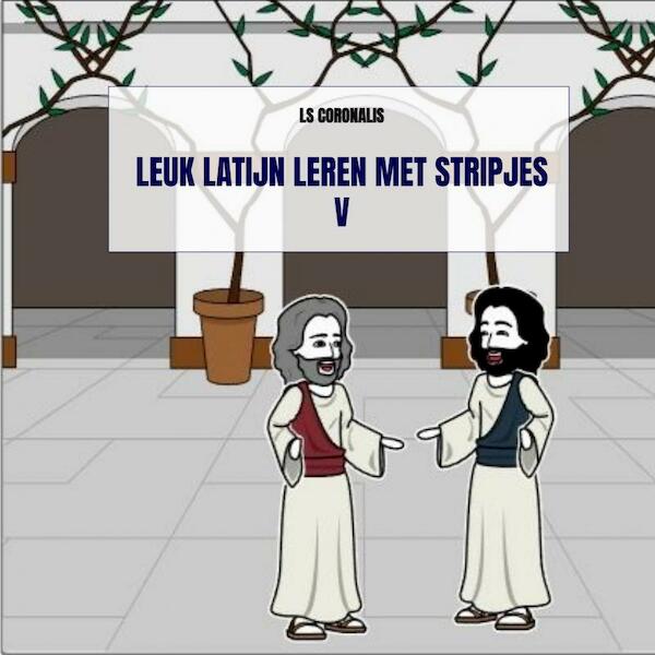 Leuk Latijn leren met stripjes V - Ls Coronalis (ISBN 9789402189926)