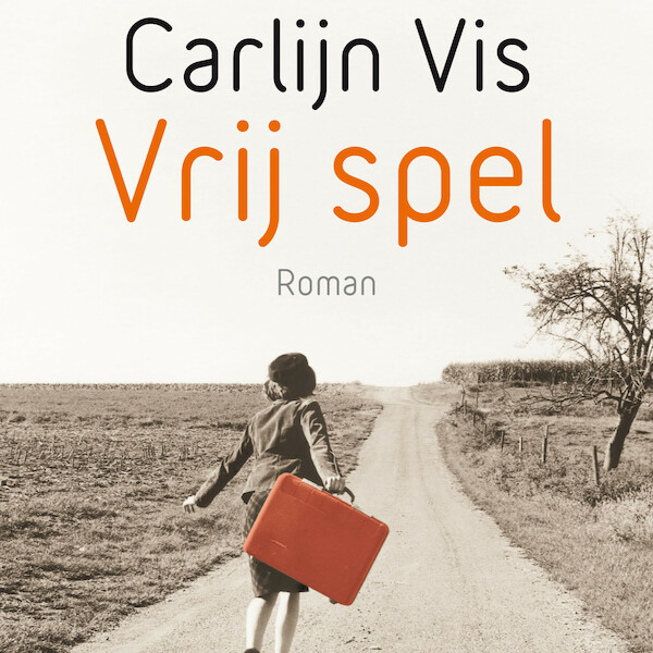 Vrij spel - Carlijn Vis (ISBN 9789025457587)