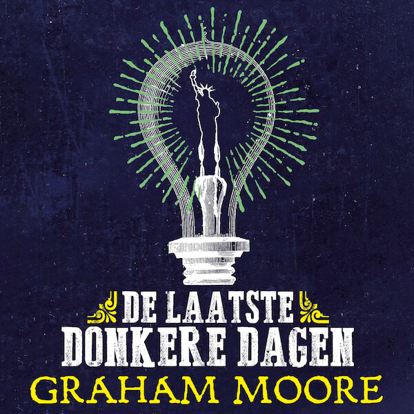 De laatste donkere dagen - Graham Moore (ISBN 9789024586905)