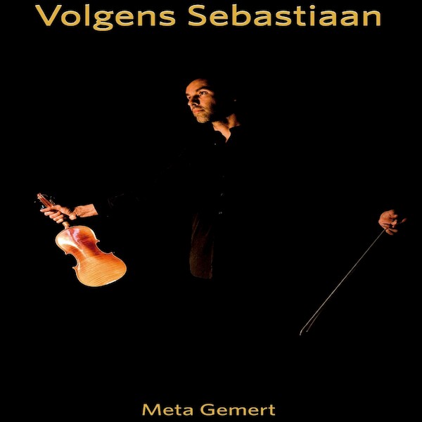Volgens Sebastiaan - Meta Gemert (ISBN 9789462171695)