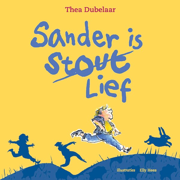 Sander is stout / lief - Thea Dubelaar (ISBN 9789463270144)