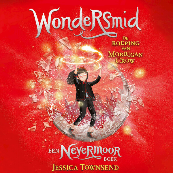 Nevermoor 2 - Morrigan Crow en de wondersmid - Jessica Townsend (ISBN 9789024584420)