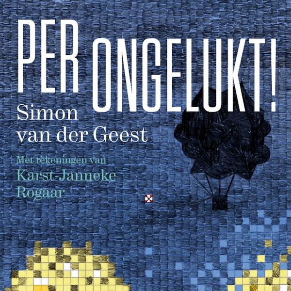Per ongelukt! - Simon van der Geest (ISBN 9789045124070)