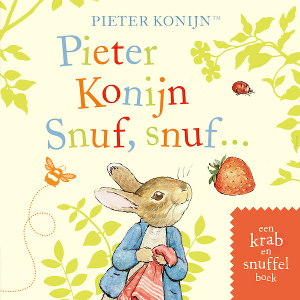 Pieter Konijn: Snuf, snuf... - Beatrix Potter (ISBN 9789021679891)