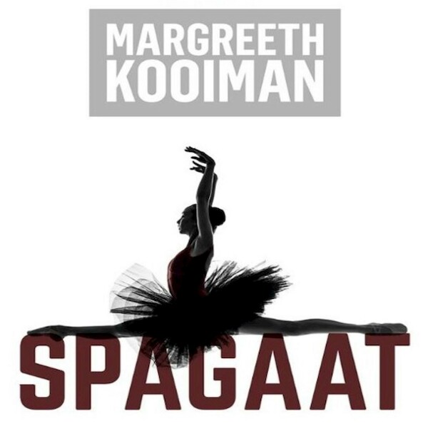 Spagaat - Margreeth Kooiman (ISBN 9789462171954)