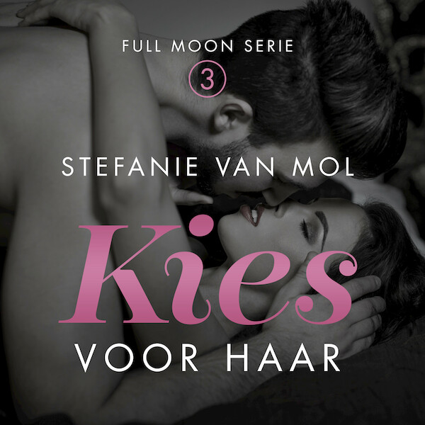 Kies voor haar - Stefanie van Mol (ISBN 9789462551237)