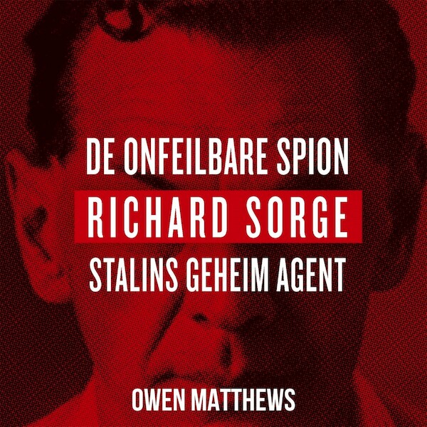 De onfeilbare spion - Owen Matthews (ISBN 9789046826102)