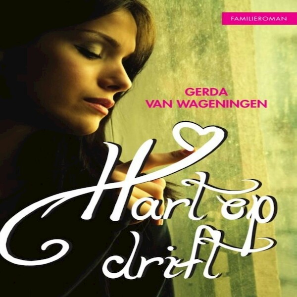 Hart op drift - Gerda van Wageningen (ISBN 9789462171992)