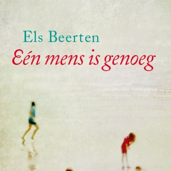 Eén mens is genoeg - Els Beerten (ISBN 9789045124322)