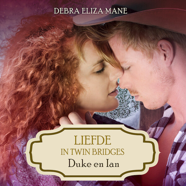 Liefde in Twin Bridges: Duke en Ian - Debra Eliza Mane (ISBN 9789462551442)