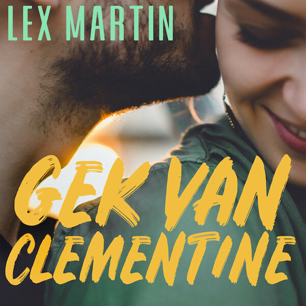Gek van Clementine - Lex Martin (ISBN 9789021418940)