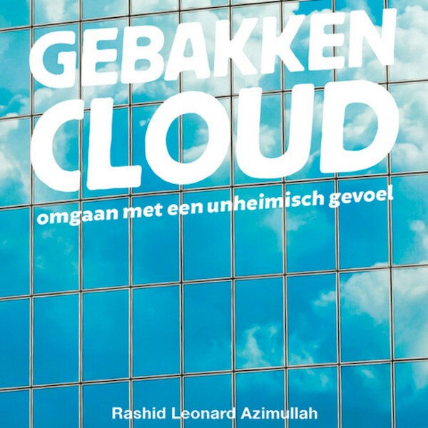 Gebakken cloud - Rashid Leonard Azimullah (ISBN 9789462551602)
