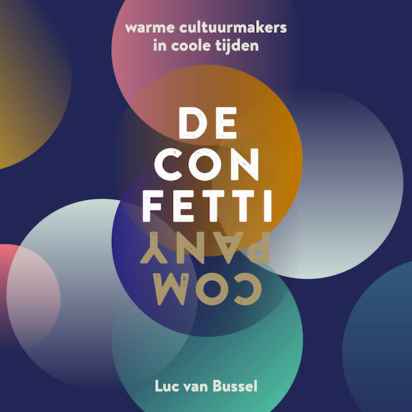 De Confetti Company - Luc van Bussel, Paul Geraeds (ISBN 9789462551626)