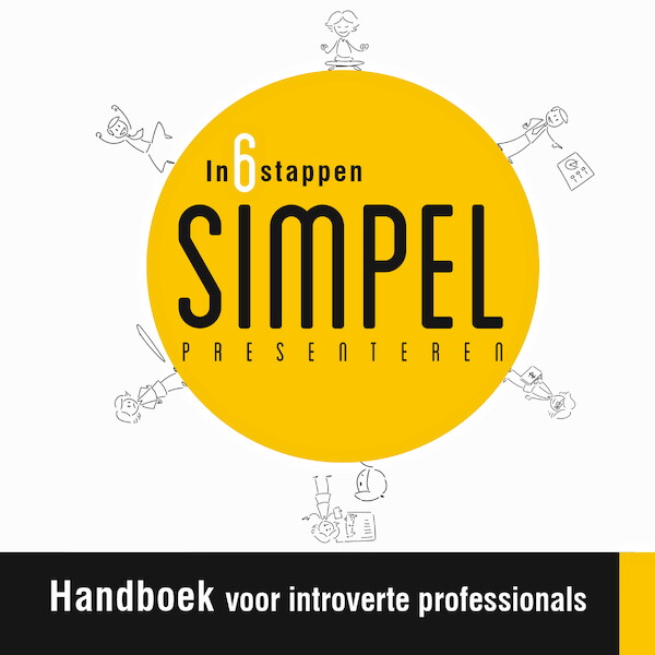 In 6 stappen SIMPEL presenteren - Steven Lips (ISBN 9789462551671)