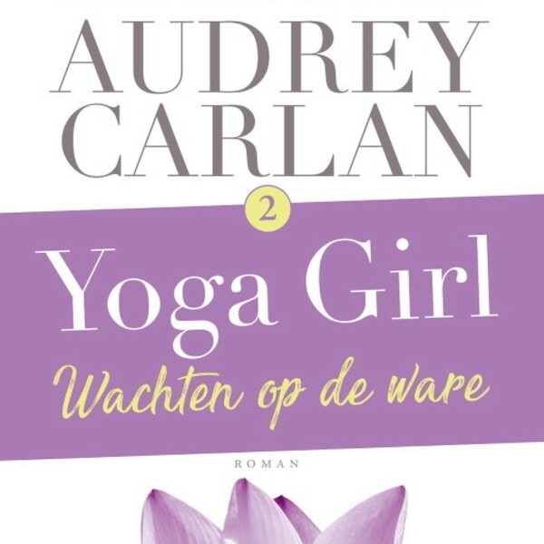 Wachten op de ware - Audrey Carlan (ISBN 9789463631419)