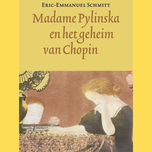 Madame Pylinska en het geheim van Chopin - Eric-Emmanuel Schmitt (ISBN 9789025458768)
