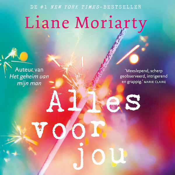 Alles voor jou - Liane Moriarty (ISBN 9789046172735)