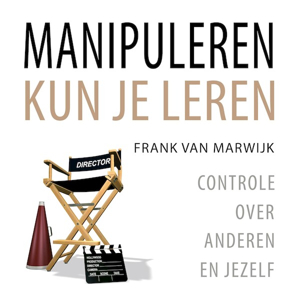 Manipuleren kun je leren - Frank van Marwijk (ISBN 9789462551787)