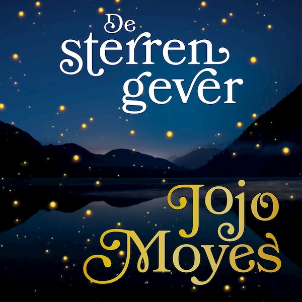 De sterrengever - Jojo Moyes (ISBN 9789026150395)