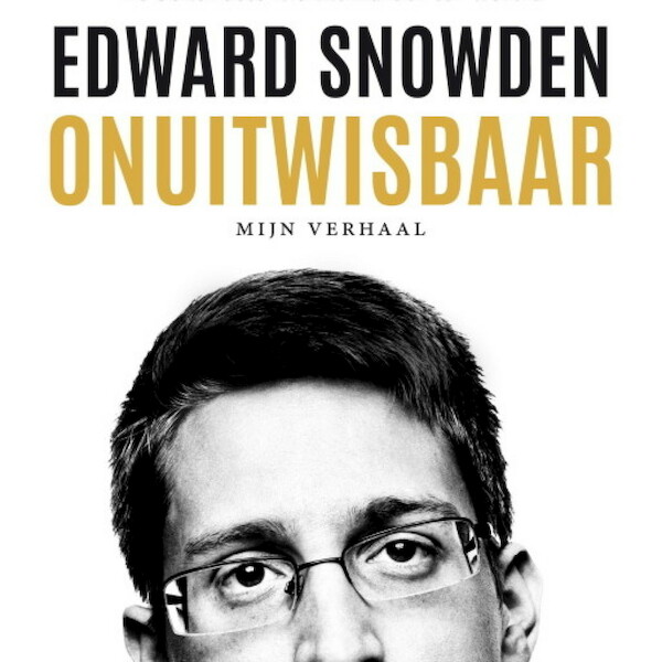 Onuitwisbaar - Edward Snowden (ISBN 9789463631815)