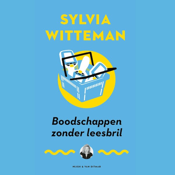 Boodschappen zonder leesbril - Sylvia Witteman (ISBN 9789038808307)
