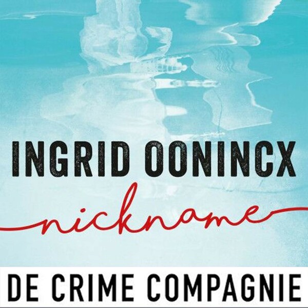 Nickname - Ingrid Oonincx (ISBN 9789046173312)