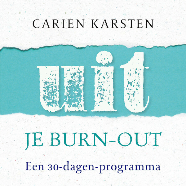 Uit je burnout - Carien Karsten (ISBN 9789021573458)