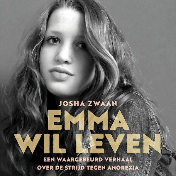 Emma wil leven - Josha Zwaan (ISBN 9789025908058)
