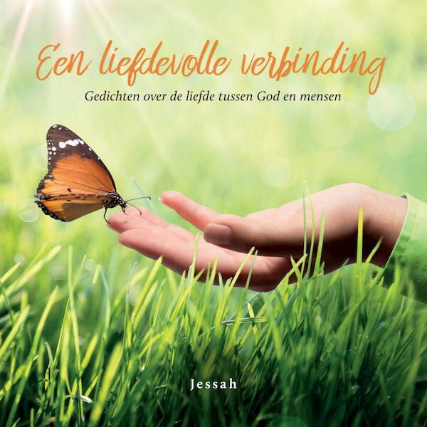 Een liefdevolle verbinding - Jessah Groenink (ISBN 9789463987806)