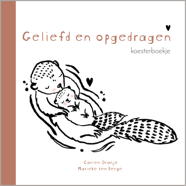 Geliefd en opgedragen - Corien Oranje (ISBN 9789033835728)