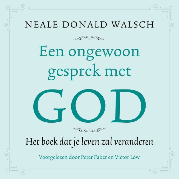 Een ongewoon gesprek met God - Neale Donald Walsch (ISBN 9789021574646)