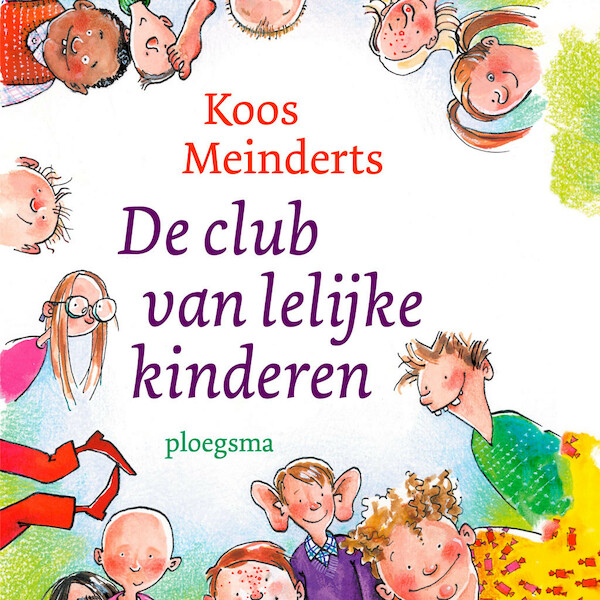 De club van lelijke kinderen - Koos Meinderts (ISBN 9789021680385)