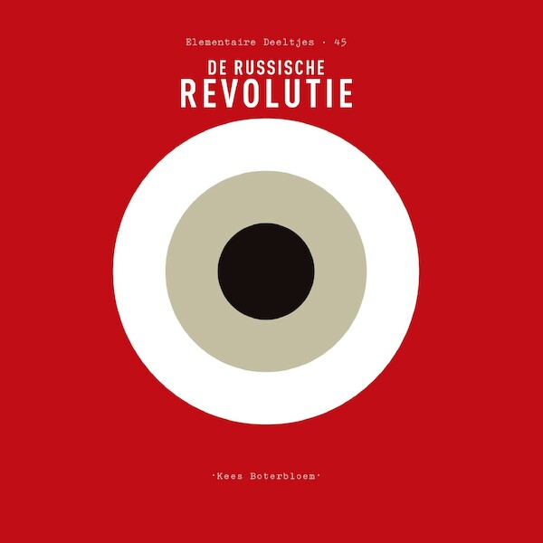 Elementaire Deeltjes: De Russische Revolutie - Kees Boterbloem (ISBN 9789025310936)
