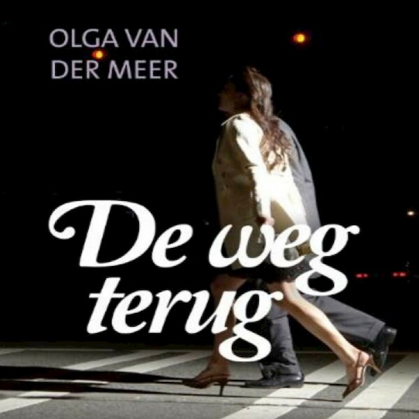 De weg terug - Olga van der Meer (ISBN 9789462172692)