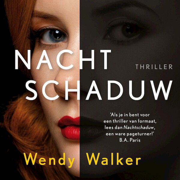 Nachtschaduw - Wendy Walker (ISBN 9789026150944)