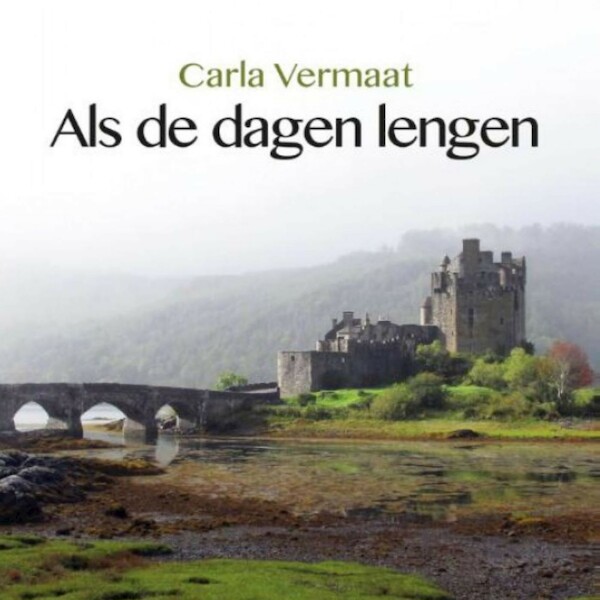 Als de dagen lengen - Carla Vermaat (ISBN 9789462172784)