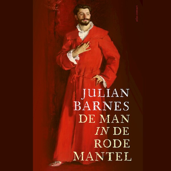 De man in de rode mantel - Julian Barnes (ISBN 9789025458485)
