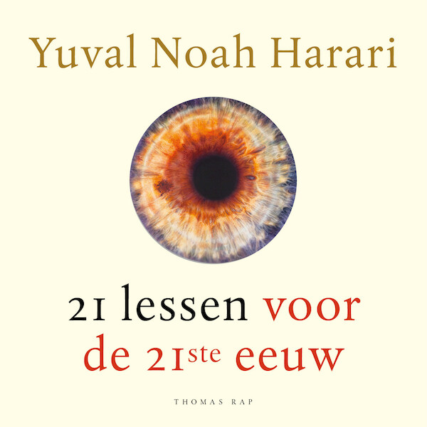 21 lessen voor de 21ste eeuw - Yuval Noah Harari (ISBN 9789400405707)