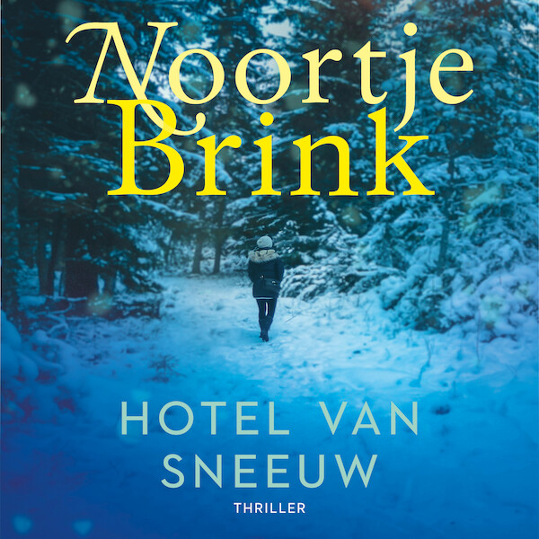 Hotel van sneeuw - Noortje Brink (ISBN 9789047205326)