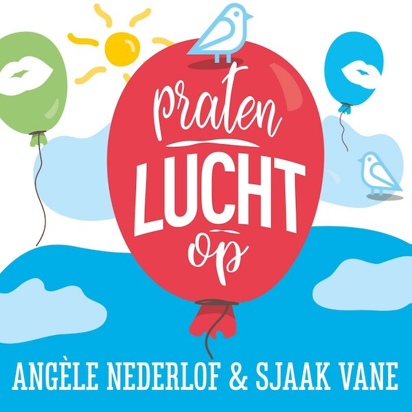 Praten lucht op - Angèle Nederlof, Sjaak Vane (ISBN 9789462552296)