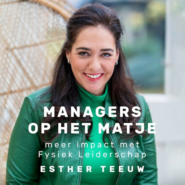 Managers op het matje - Esther Teeuw (ISBN 9789462552302)