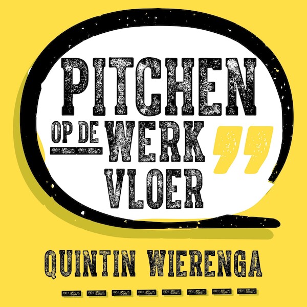 Pitchen op de werkvloer - Quintin Wierenga (ISBN 9789462552364)