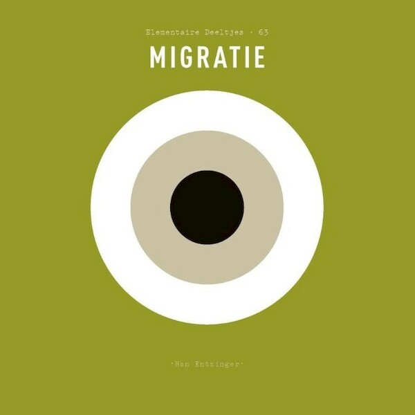 Elementaire Deeltjes: Migratie - Han Entzinger (ISBN 9789025311025)