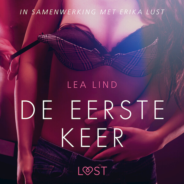 De eerste keer - erotisch verhaal - Lea Lind (ISBN 9788726300109)