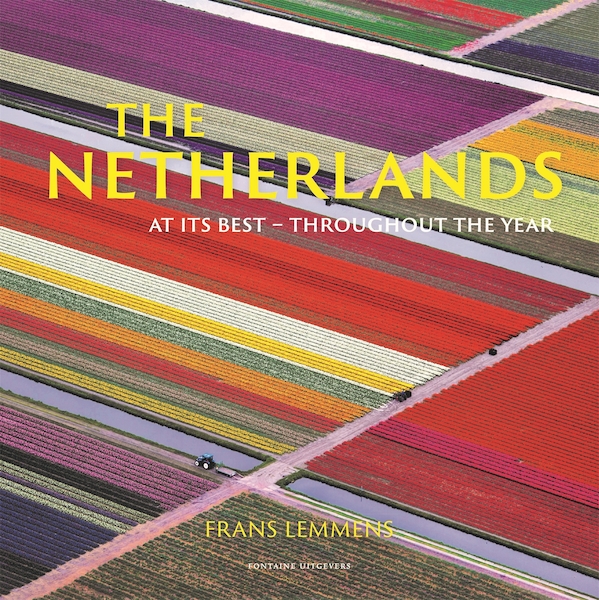 The Netherlands at its best - Frans Lemmens (ISBN 9789059565333)