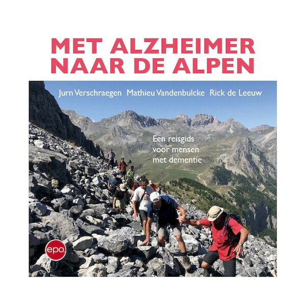 Met Alzheimer naar de Alpen - Jurn Verschraegen, Mathieu Vandenbulcke, Rick De Leeuw (ISBN 9789462672109)