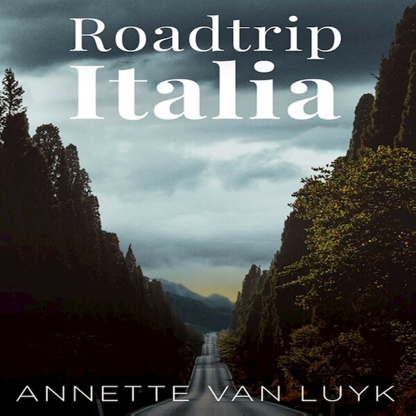 Roadtrip Italia - Annette van Luyk (ISBN 9789462173156)