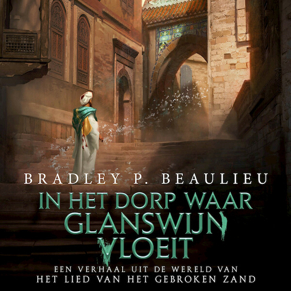 In het dorp waar glanswijn vloeit - Bradley P. Beaulieu (ISBN 9789024590643)